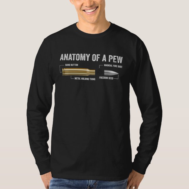 Camiseta Anatomy Of A Pew  Bullet  For Guns  Ammo Gun (Frente)