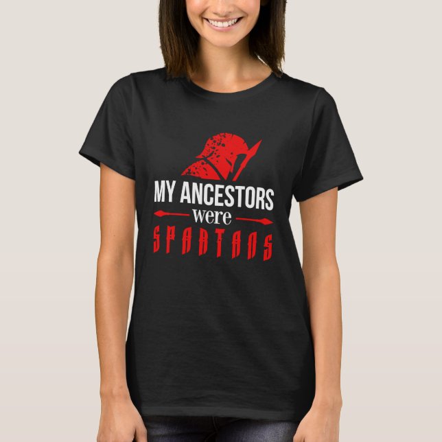 Camiseta Ancestrais Meus Ancestrais eram Espartanos Guerrei (Frente)