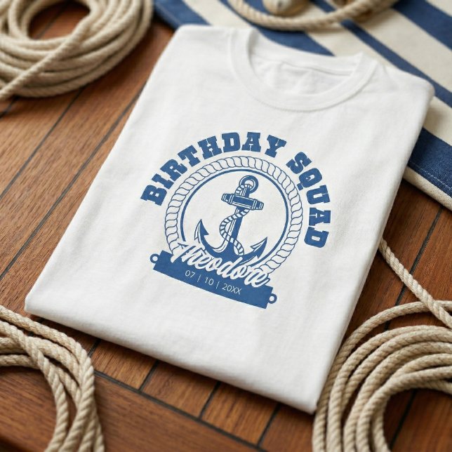 Camiseta Anchors Aweigh Birthday Squad (Birthday goals on the deck.)