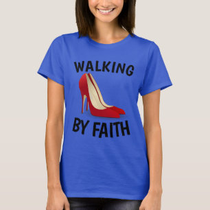 Camiseta ANDANDO DE FÉ, Calçados de alto salto cristãos