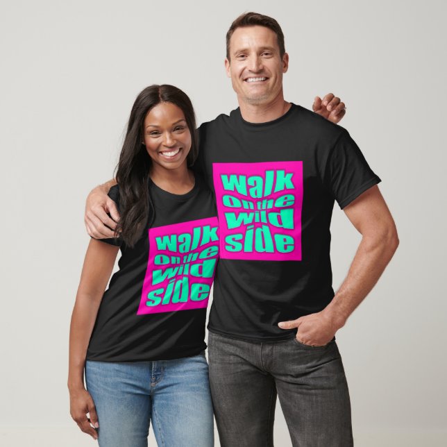 Camiseta andar do lado selvagem (Unissex)
