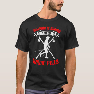 Camiseta Andar É Chato De Cardio De Caminhada Nórdica Nem