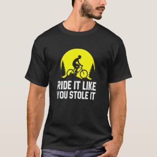 Camiseta Ande Como Se Você Roubasse A Montanha Ciclista MTB