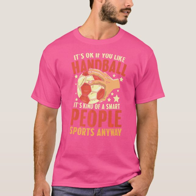 Camiseta Andebol É, de qualquer forma, um esporte inteligen (Frente)