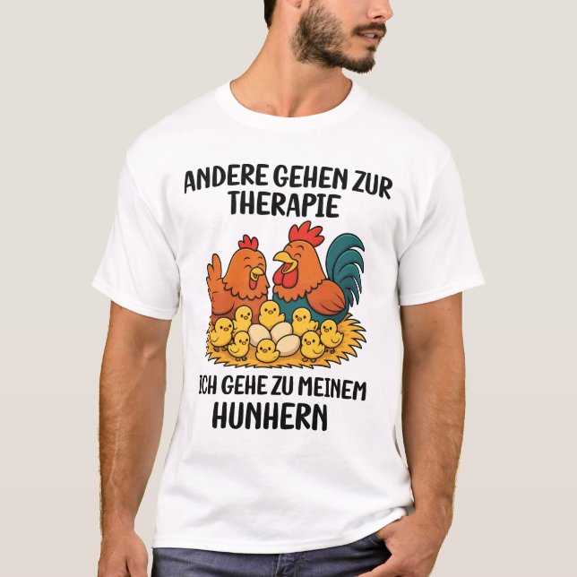 Camiseta Andere Gehen Zur Therapie Funny Chicken Lover (Frente)