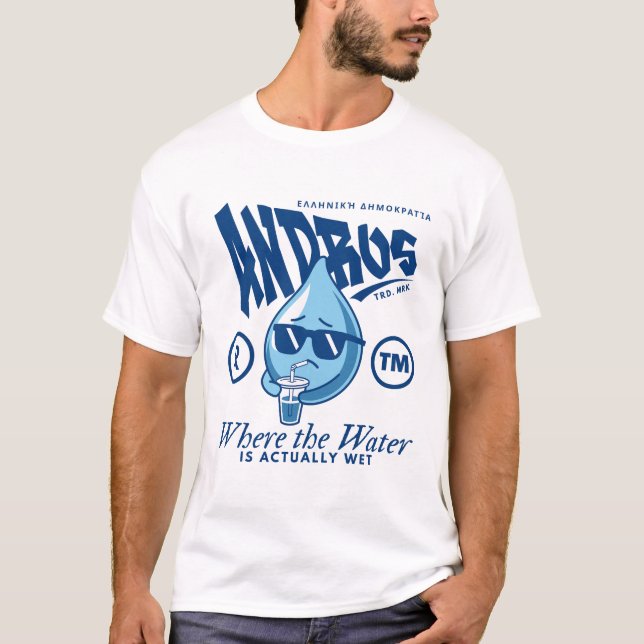 Camiseta Andros: where the water is actually wet (Frente)