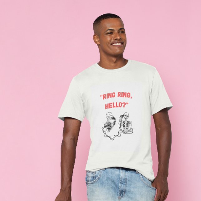 Camiseta "Anel de toque, olá?" 2 Skeletons desenhados (Criador carregado)