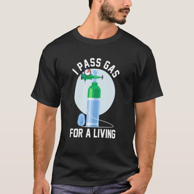 Camiseta Anesthesia Doctor Anesthesiologist I Pass Gas For  (Frente)