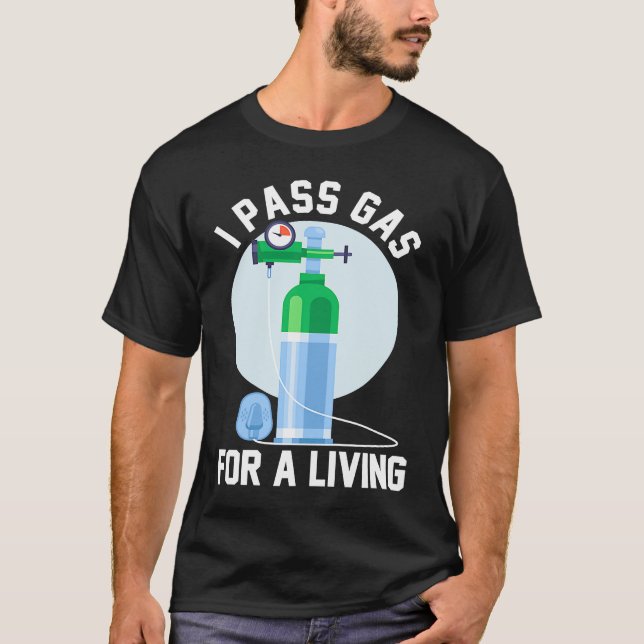 Camiseta Anesthesia Doctor Anesthesiologist I Pass Gas For  (Frente)