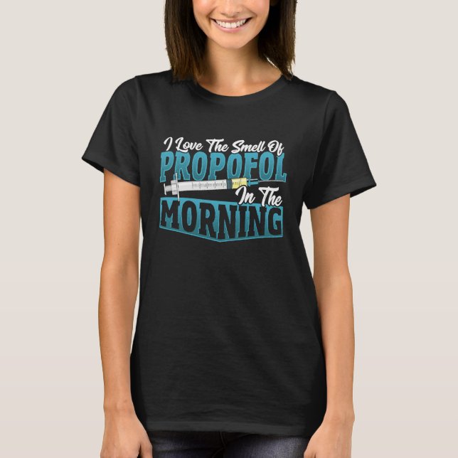 Camiseta Anesthesia Smell In The Morning  Anesthetist (Frente)