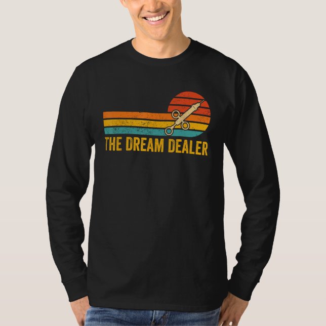 Camiseta Anesthesiologist Anesthesiology The Dream Dealer (Frente)