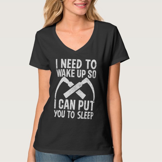 Camiseta Anesthesiologist I Need To Wake Up So I Can Put Yo (Frente)