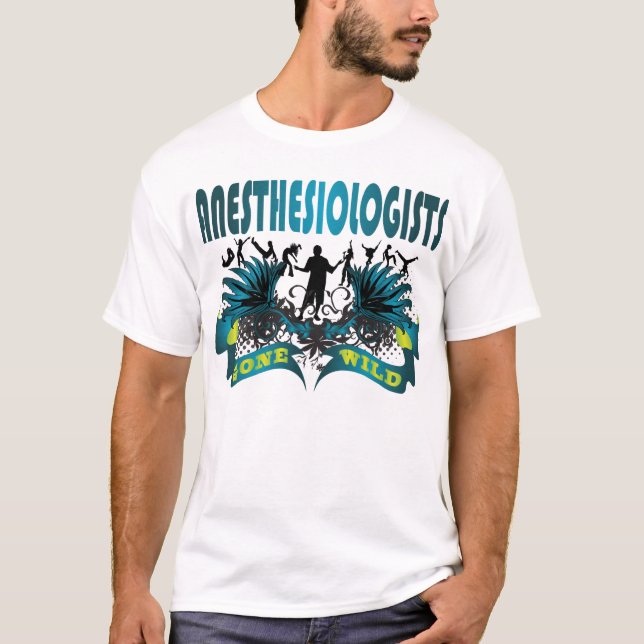 Camiseta Anesthesiologists idos selvagens (Frente)