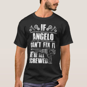 Camiseta ANGELO Gift Name Fix It Engraçado Birthday Persona