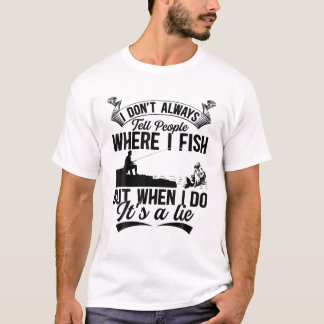 Camiseta Angler Pescador - Eu nem sempre digo às Pessoas on