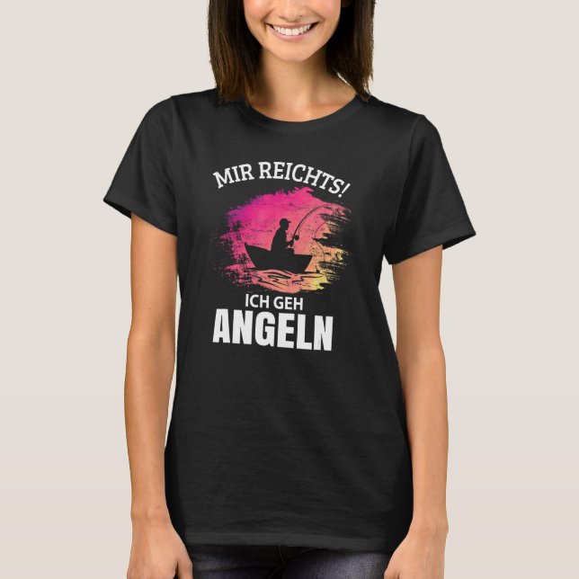 Camiseta Angler Sayings Mir Reichts Ich Geh Fish Ideia (Frente)