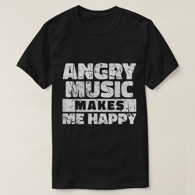 Camiseta Angry Music Makes Me Happy Graphic (Frente do Design)