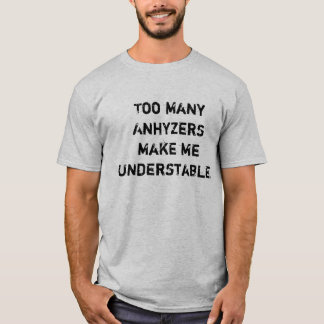 Camiseta Anhyzers demais faz-me Understable