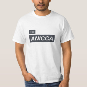 Camiseta Anicca Também Deve Passar Pela Meditação De Vipass