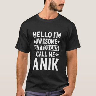 Camiseta Anik Funny Primeiro Nome Olá Sou Incrível Chame-me