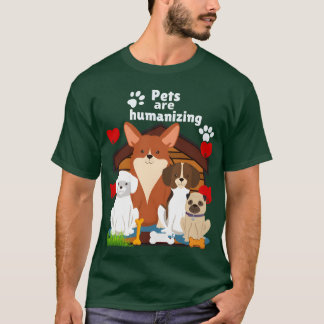 Camiseta Animais de estimação estão humanizando a garota