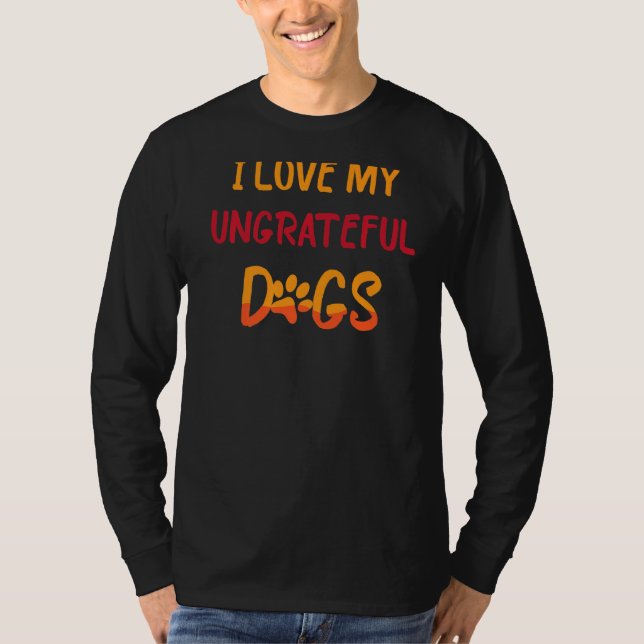Camiseta Animais De Pet Que Amo Meus Cachorros Ingratos Eng (Frente)