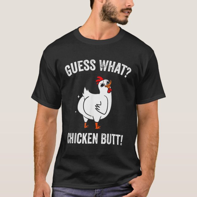 Camiseta Animal Guess What Chicken Butt Cute Chickens Buffs (Frente)