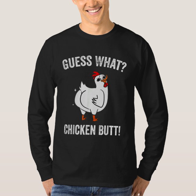 Camiseta Animal Guess What Chicken Butt Cute Chickens Buffs (Frente)
