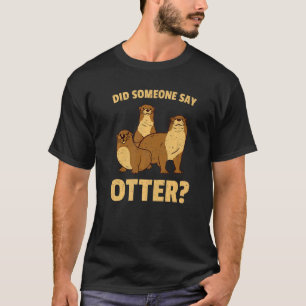 Camiseta Animal Mamífero Alguém Disse Lontra