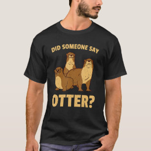 Camiseta Animal Mamífero Alguém Disse Lontra