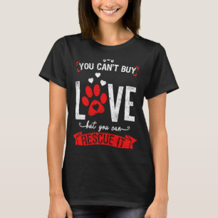 Camiseta Animal que você não pode Comprar amor, mas você po