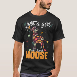 Camiseta Animal wild Forest Just A Girl Who Loves Moose Aut