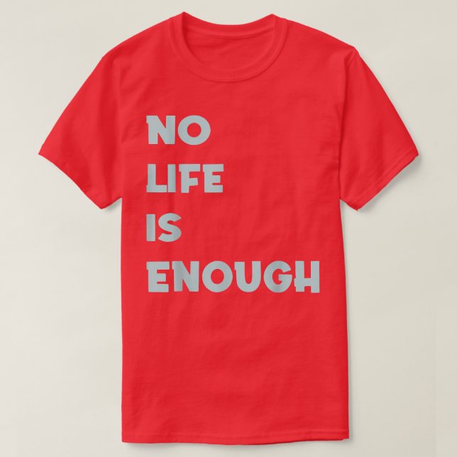 Camiseta Anime bonitinho sem vida é suficiente (Frente do Design)