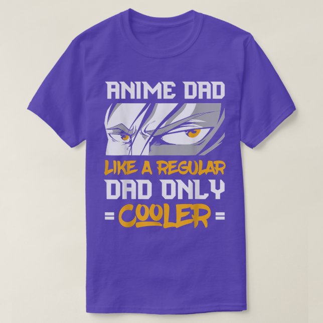 Camiseta Anime Dad Like A Regular Dad Only Cooler anime fat (Frente do Design)