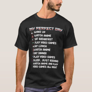 Camiseta Anime Gamer Mostra Meu Dia Perfeito Assistindo Ani