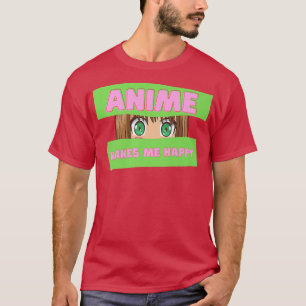 Camiseta Anime Japonês Engraçado Me Faz Feliz Japão