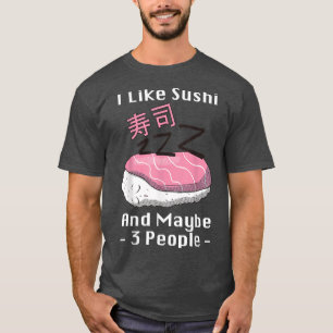 Camiseta Anime Kawaii Japão Sushi Eu Gosto de Sushi e talve