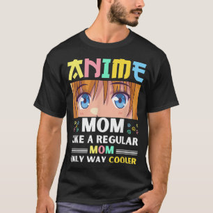 Camiseta Anime Mamãe Como Uma Mãe Normal Só Muito Mais Fria