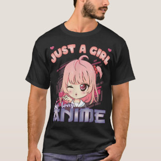 Camiseta Anime Merch Apenas Uma Menina Que Ama A Anime Anim