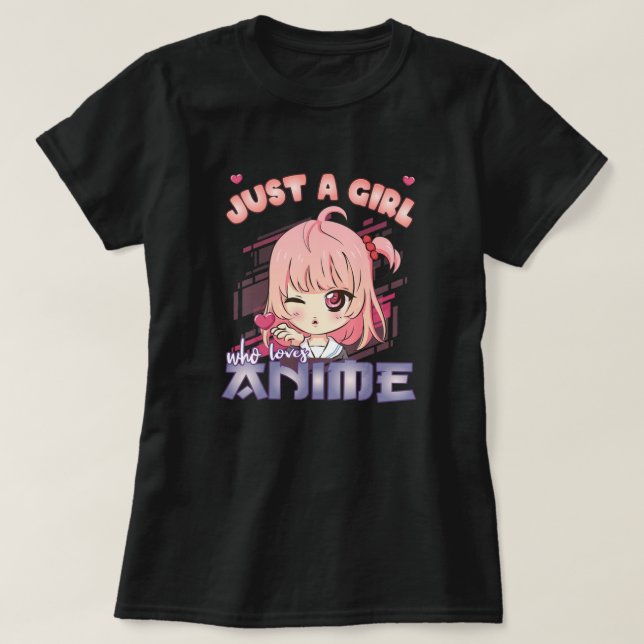 Camiseta Anime Merch Apenas Uma Menina Que Ama A Anime Anim (Frente do Design)