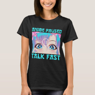 Camiseta Anime Pausa Fala Rápida T-Shirt