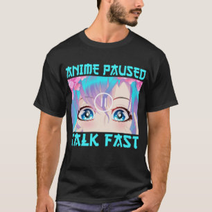 Camiseta Anime Pausado Fala Rápido