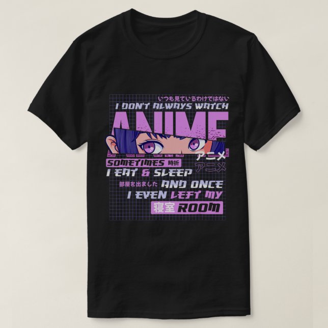 Camiseta Anime Que Eu Nem Sempre Assisto Anime Às Vezes Eu  (Frente do Design)