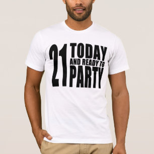 Camiseta Aniversário de 21 anos engraçados: 21 hoje e