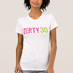 Camiseta Aniversário de 30 anos - 30 sujos