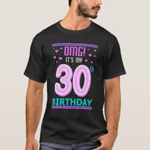 Camiseta aniversário de 30 anos Deu OMG É Meu Aniversári