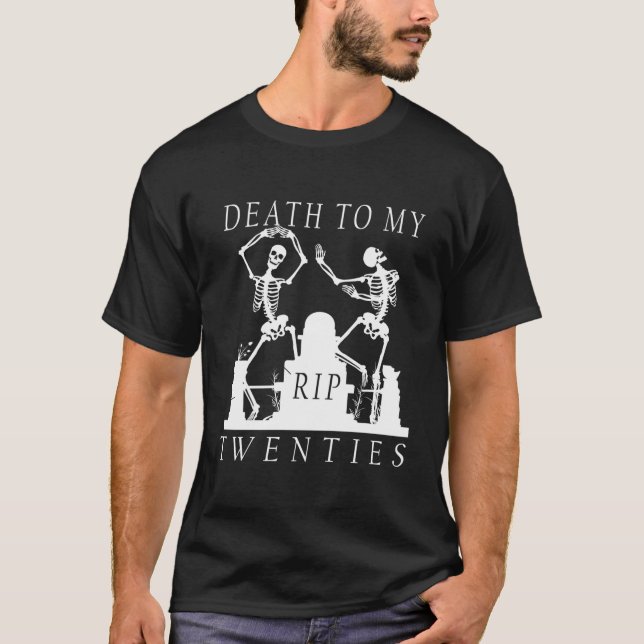 Camiseta Aniversário de 30 anos Engraçado Morte Aos Meus Vi (Frente)
