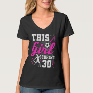 Camiseta aniversário de 30 anos, Esta Garota Pontuando 30 A