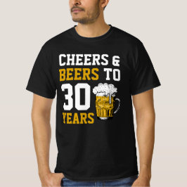 Camiseta aniversário de 30 anos para saudações e cervejas a