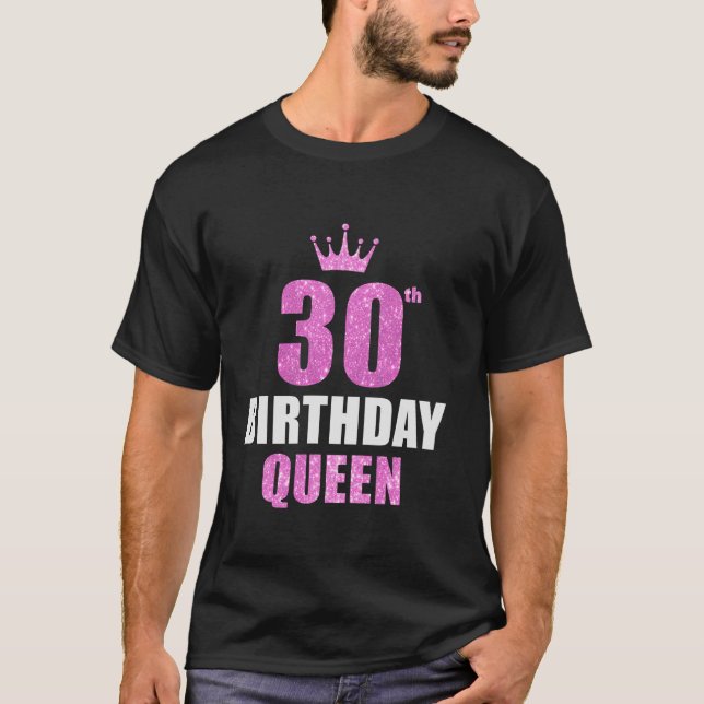 Camiseta aniversário de 30 anos Queen Funny, 30 Anos (Frente)